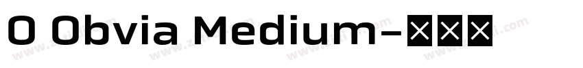 O Obvia Medium字体转换 O Obvia Medium字体转换